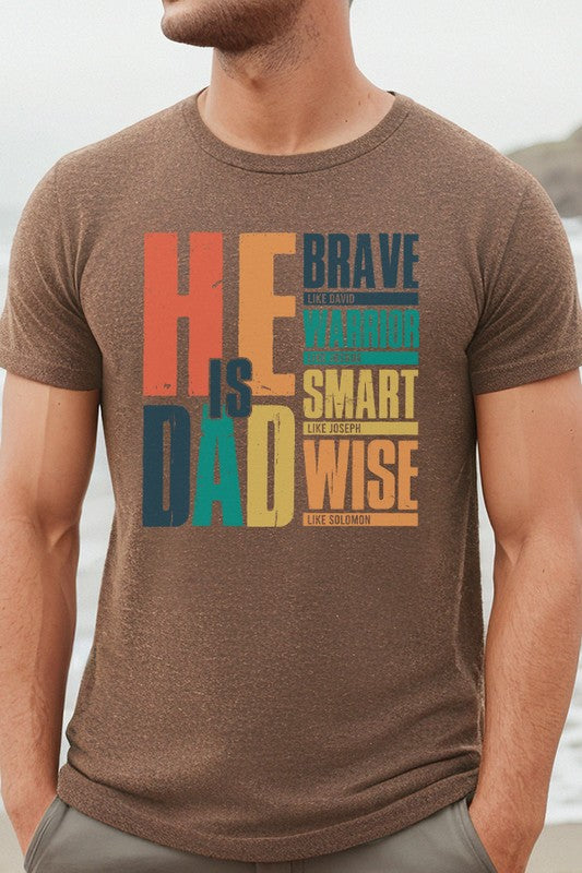 Father Day Gifts He is Dad Graphic Tee